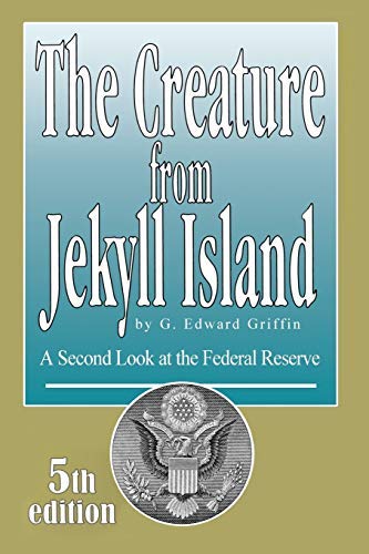 The Creature from Jekyll Island